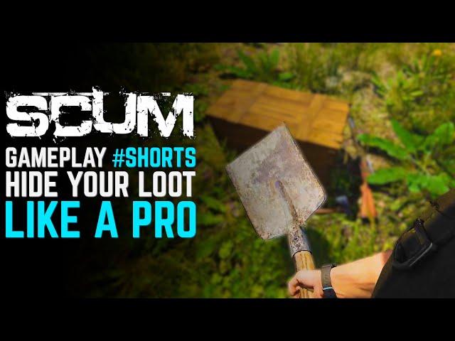 How to hide your loot LIKE A PRO | Scum gameplay #shorts 2021