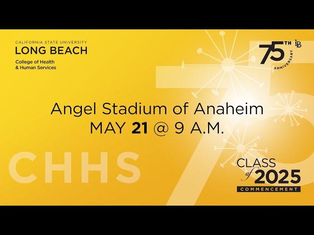 College of Health and Human Services I - CSULB Commencement 2025