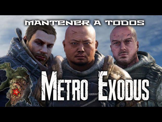 Metro Exodus | Como mantener a toda la tripulación a salvo (Duke, Damir, Alyosha) | Guia (Español)