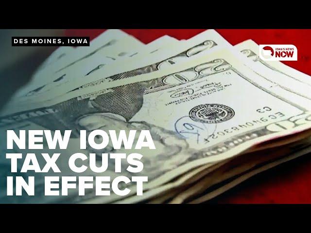 New tax cuts in effect in Iowa. How much are you saving?