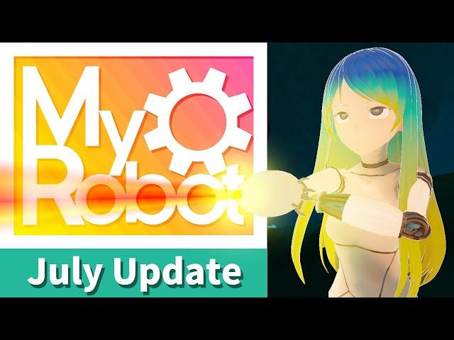 MyRobot - July Update