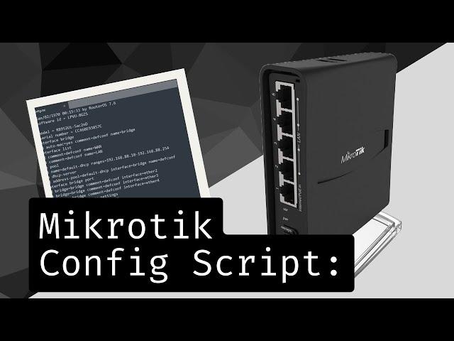 How To Make a Portable Mikrotik Config Script