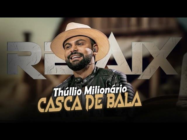 CASCA DE BALA - Thúllio Milionário [ Samuka Perfect Remix ] ELETRO