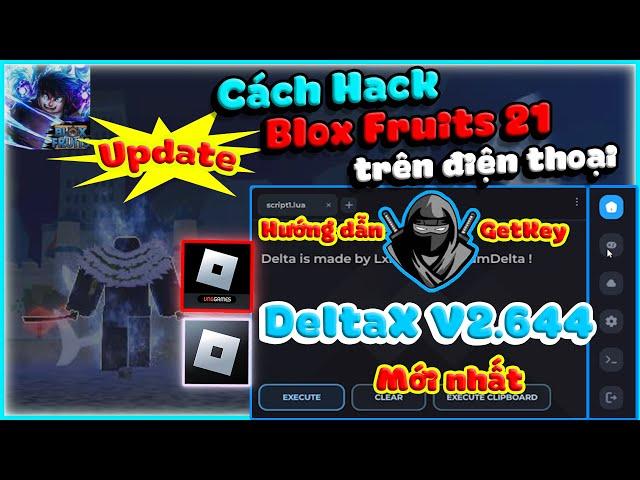 Hướng Dẫn Cách Hack DeltaX V2.644 Mới Nhất, Fix Cập Nhật, Hack Blox Fruits 21 Trên Điện Thoại