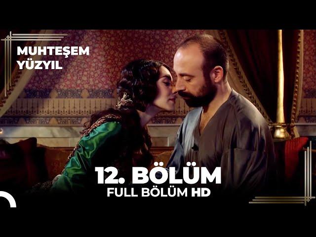 Muhteşem Yüzyıl 12. Bölüm (HD)