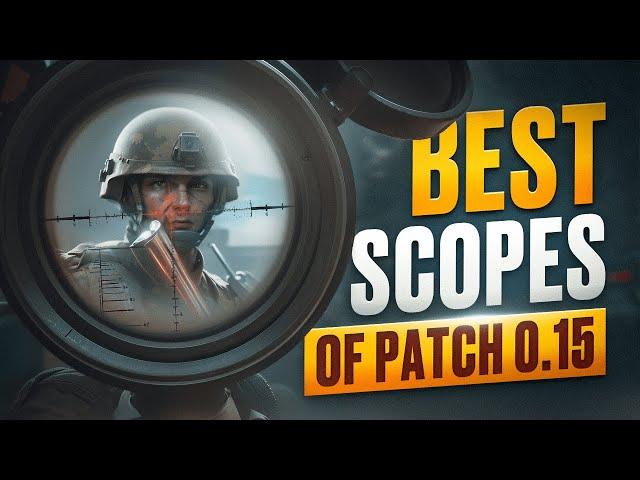 WHICH SCOPE TO CHOOSE IN PATCH 0.15 | TARKOV