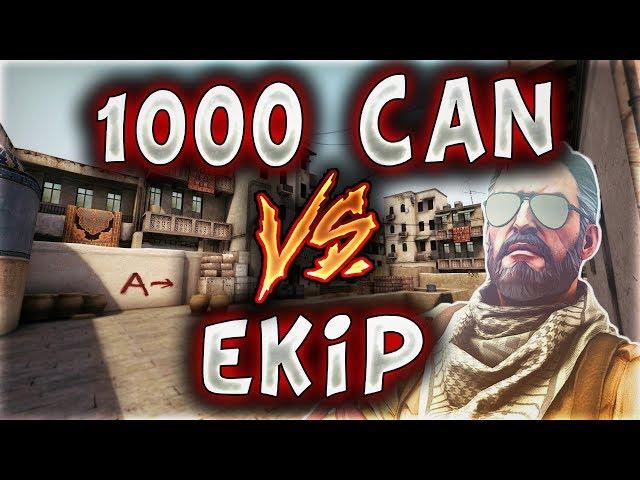 1000 CAN VS EKİP EFSANE 360 ATIYORUM AĞLADILAR !! (CS:GO)