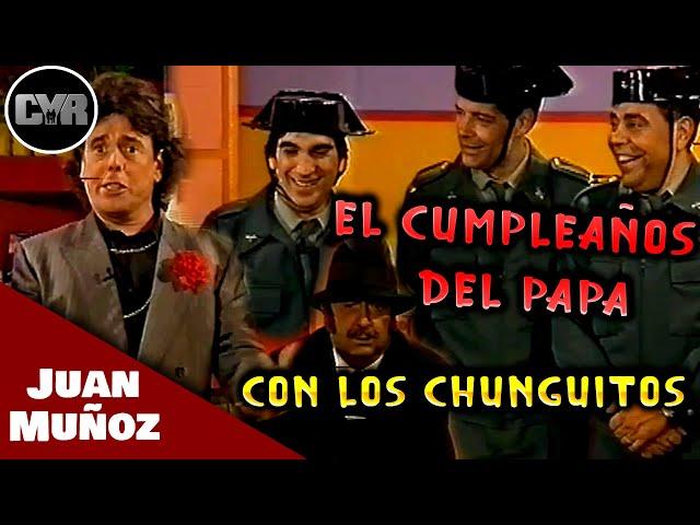 Cruz y Raya - El Cumpleaños Del Papa con Los Chunguitos | Juan Muñoz Cómico