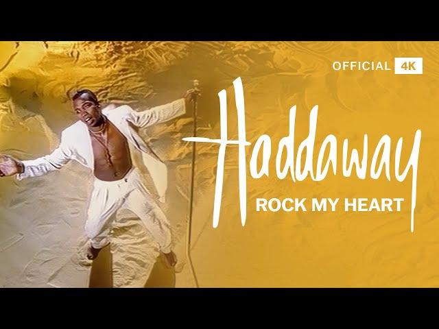 Haddaway - Rock My Heart (4K Version)