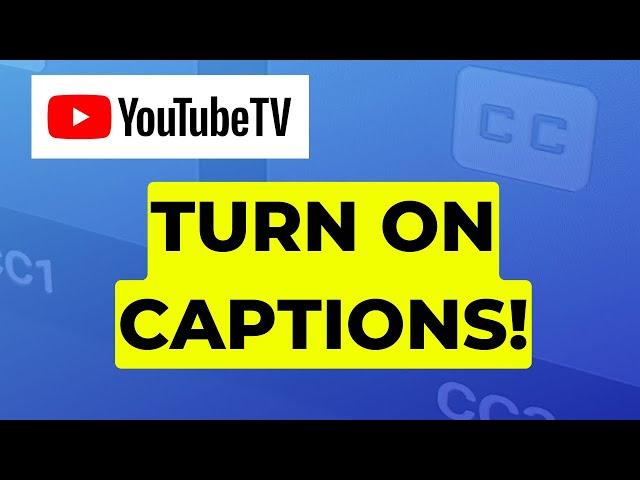 How to Turn On YouTube TV Closed Captioning