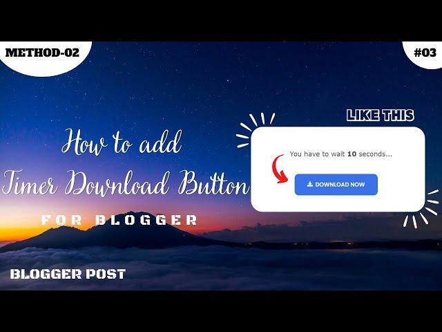 How to add Download button with Countdown timer in Blogger (Method-02) | Blogger Post