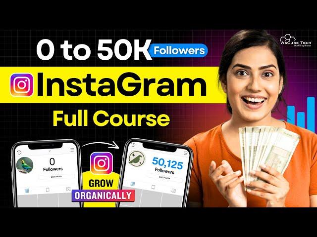 Instagram Full Course: How to GROW on Instagram in 2024 and Make Money (0 to 50K Followers)