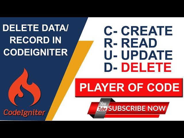 Delete Data in CodeIgniter || CodeIgniter Tutorial 2020 || CodeIgniter Tutorial for Beginners