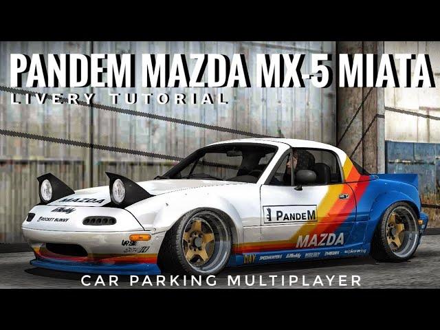 Car Parking Multiplayer | Pandem Mazda MX-5 NA Miata Livery Tutorial