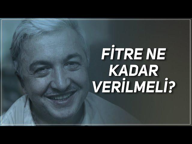 FİTRE NE KADAR VERİLMELİDİR? PROF. DR. MEHMET OKUYAN