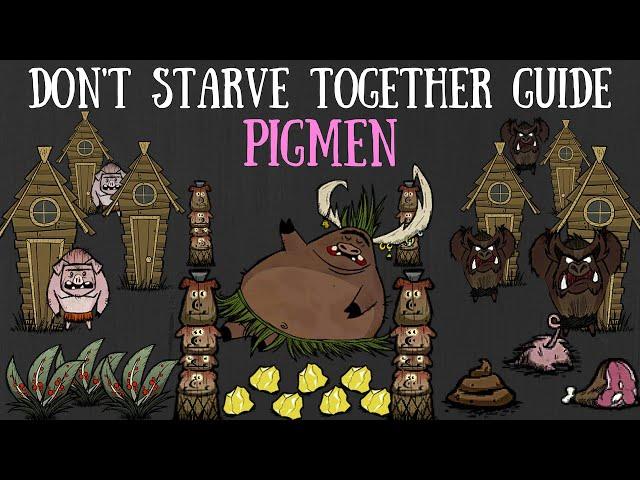 Don't Starve Together Guide: Pigmen