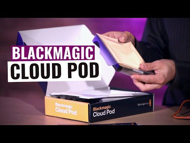 Blackmagic CLOUD POD: unboxing, installing and testing