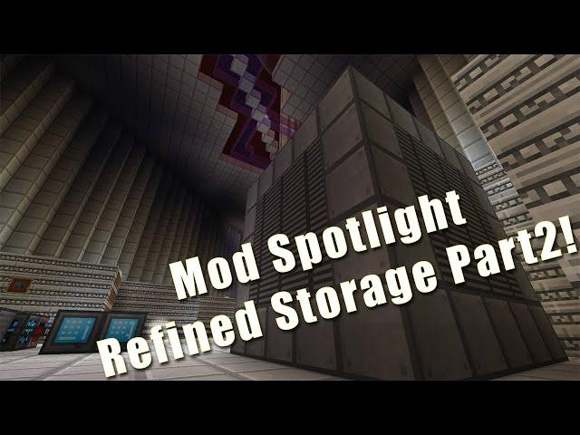 Mod Spotlight Refined Storage Part2  (Reborn Storage too)