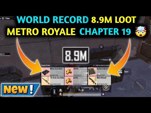 WORLD RECORD 8.9M LOOT  METRO ROYALE CHAPTER 19