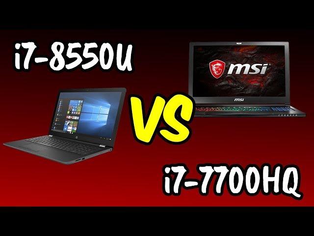 i7-8550U vs i7-7700HQBenchmarks Test!  [4K]