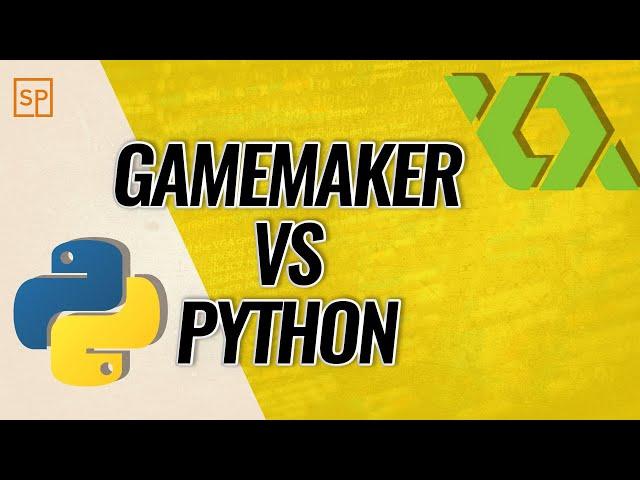 Use "GameMaker" Or Python To Build Games?