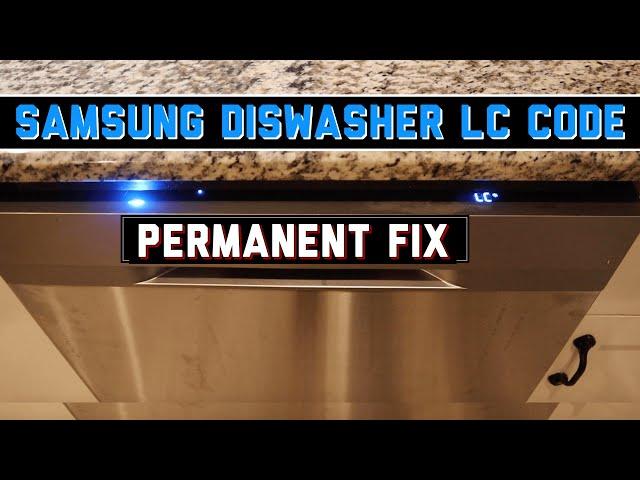 Samsung Dishwasher LC Code - Permanent Fix