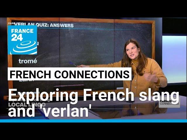 Local lingo: Exploring French slang and 'verlan' • FRANCE 24 English