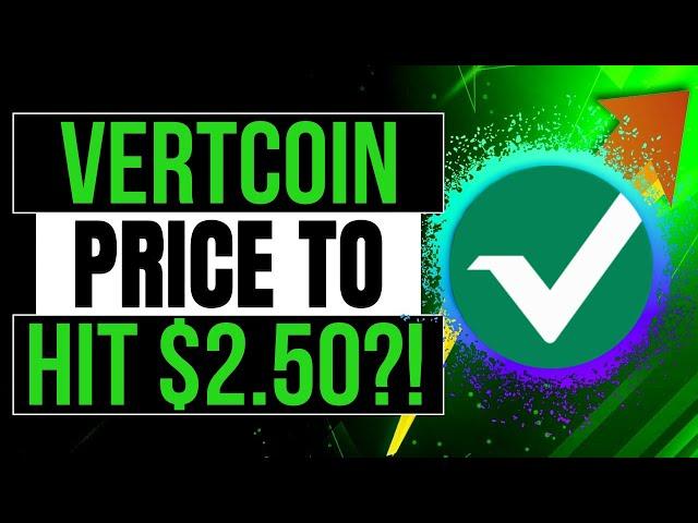 How 500,000 Vertcoins Can Make Millionaire! Vertcoin Price Prediction: Will It Hit $2.50 in?