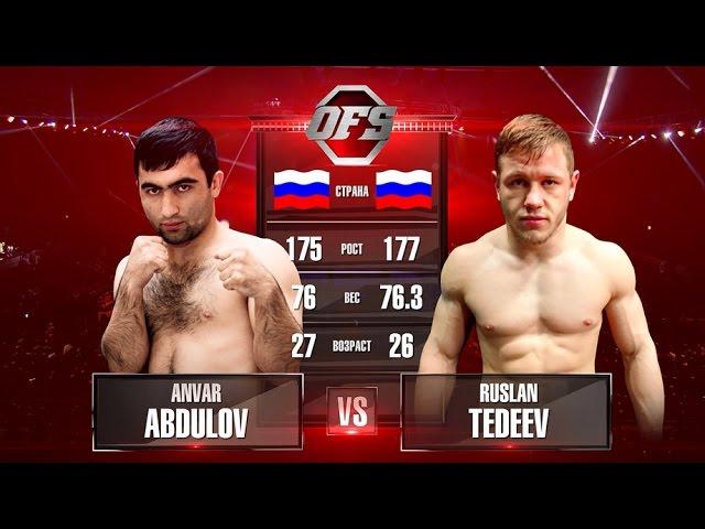 Anvar Abdulov vs Ruslan Tedeev OFS-7