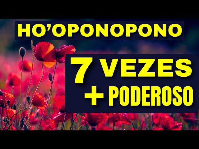 HO'OPONOPONO 7 VEZES MAIS PODEROSO - RECEBA GRANDES SURPRESAS