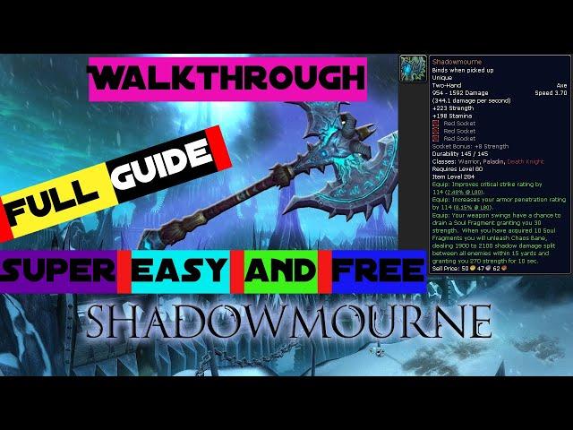 SHADOWMOURNE - FULL GUIDE WALKTHROUGH - LEGENDARY ICECROWN CITADEL WEAPON