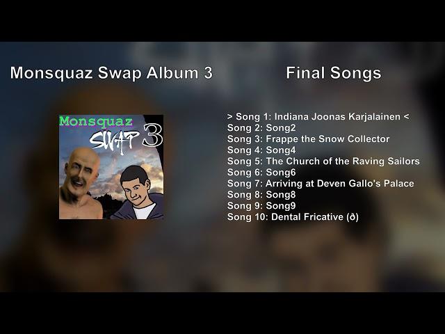 Monsquaz Swap 3 - Song 1 - "Indiana Joonas Karjalainen"