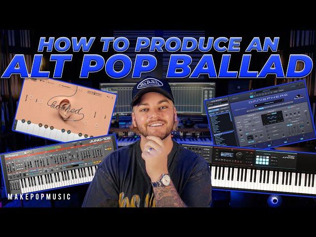 How To Make An Alternative Pop Ballad | Make Pop Music