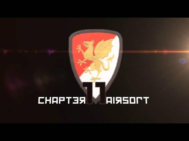 THIS IS CHAPTER 11 AIRSOFT !!!