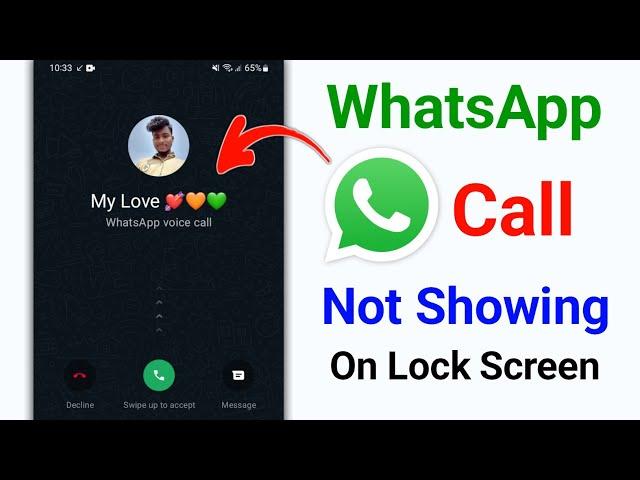 fix whatsapp call not showing on lock screen problem 2024 | whatsapp call not showing on display