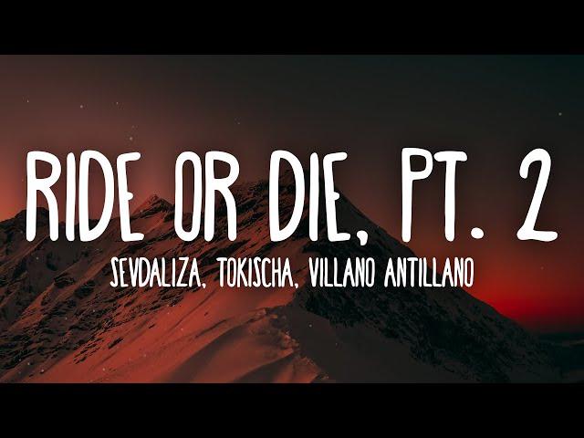 Sevdaliza - Ride Or Die Pt. 2 Ft. Tokischa & Villano Antillano (Letra/Lyrics)