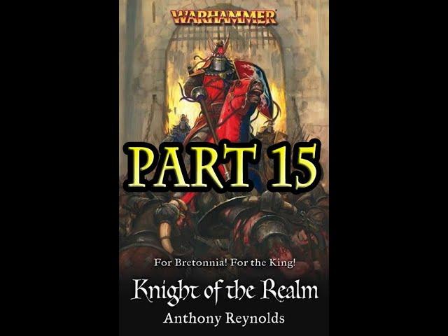 Knights of Bretonnia - Knight of the Realm (Part 15/21)