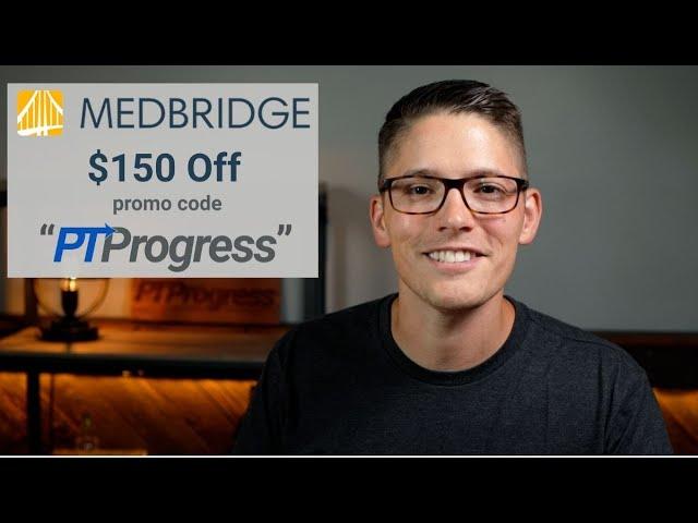 MedBridge Promo Code "PTProgress" | $150 MedBridge Discount