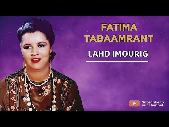 Fatima Tabaamrant - Lahd Imourig - Official Audio