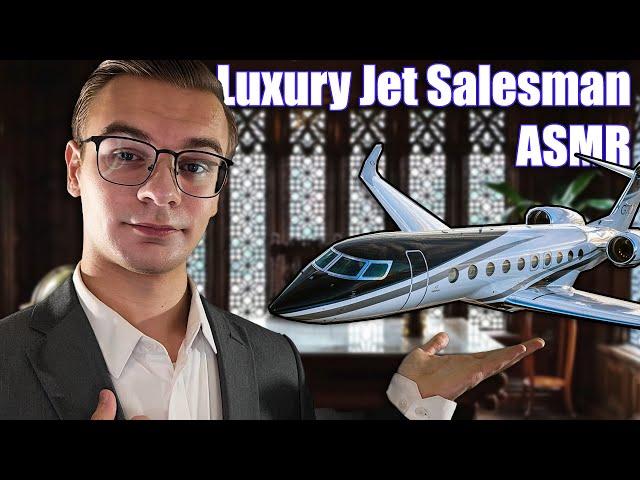 ASMR - Shopping for a New PRIVATE JET (You Are VERY RICH) (Soft Spoken, Personal Attention)