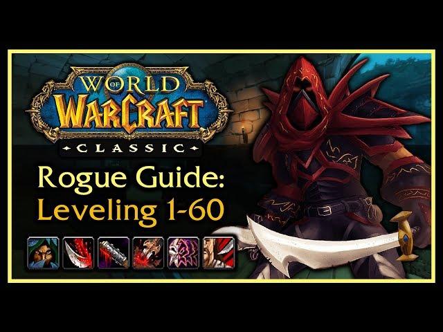 Classic WoW: Rogue Leveling Guide (Talents, Rotation, Weapon Progression, Tips & Tricks)