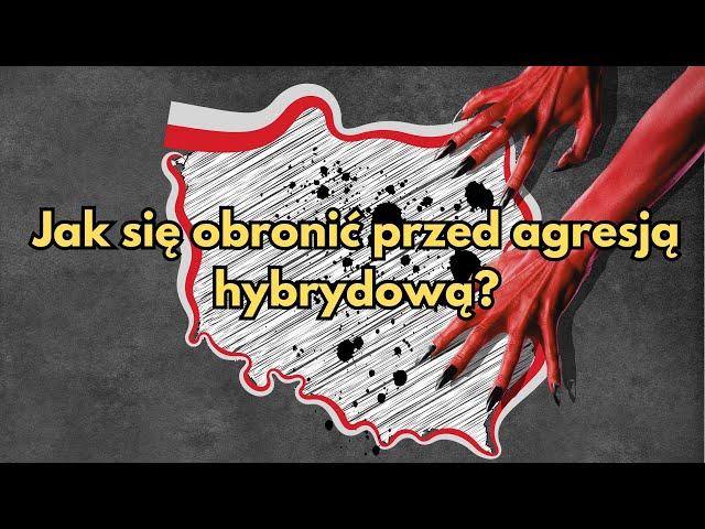 Jak się obronić przed agresją hybrydową?