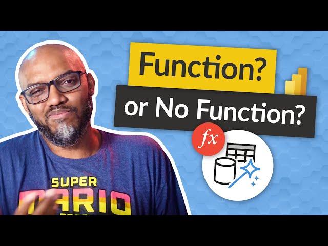 Do you even need to use Power Query Functions?