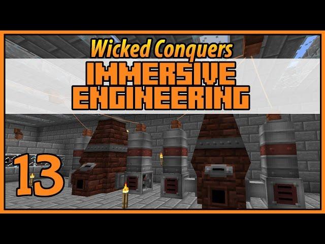 Improved Blast Furnace - Wicked Conquers Immersive Engineering - Ep 13 - [Let's Play Minecraft Mods]