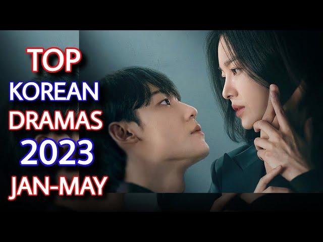 Top Korean Dramas of 2023 so far (Jan-May) | Kdrama 2023 | Best Kdrama 2023