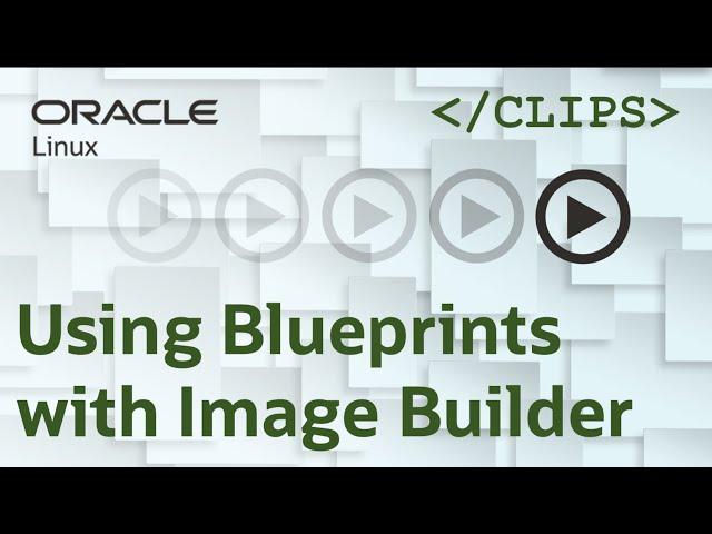 Using Blueprints with Image Builder