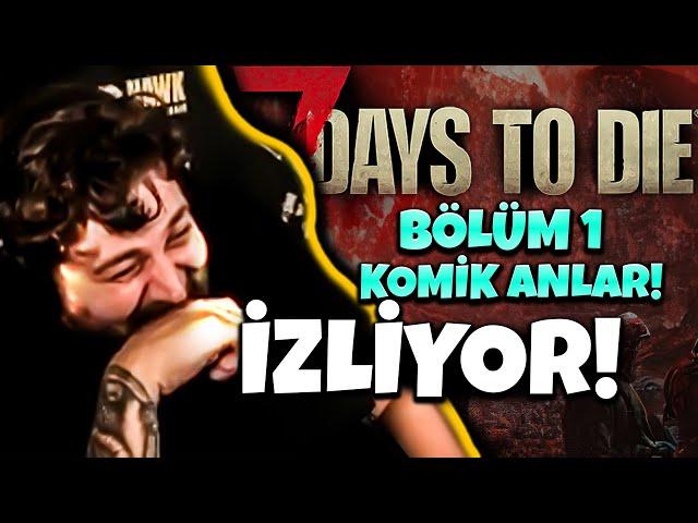 Elraenn ' 7 Days To Die Komik Anlar ' Editimi İzliyor! (BÖLÜM 1)