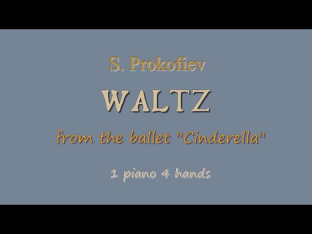 Prokofiev - WALTZ from the ballet ''Cinderella'' - 1 piano 4 hands, sheet music