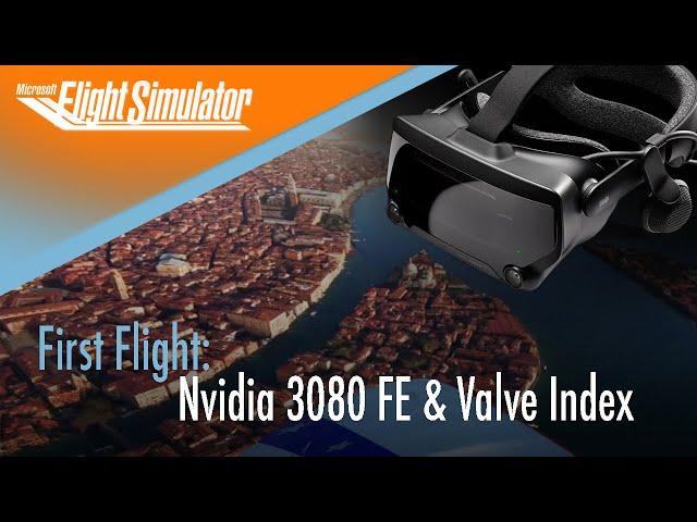 Microsoft Flight Simulator 2020 | VR | Valve Index | Nvidia RTX 3080 FE | Zurich | NYC | Venice |