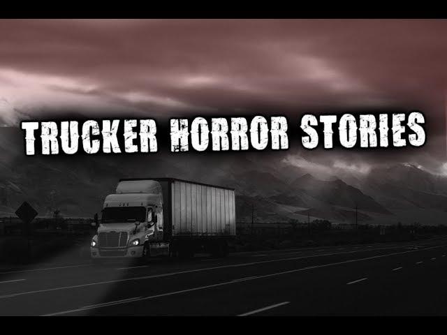 3 True Scary Trucker Horror Stories